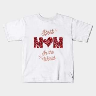 best mom in the world Kids T-Shirt